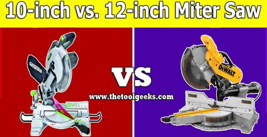 Both, the 10-inch miter saw and the 12-inch miter saw are great. But which one do you need? When comparing a 10-inch miter saw vs 12-inch miter saw then there's one thing that you need to keep in mind. 10-inch miter saws are smaller and are used for detailed projects, while 12-inch miter saws are used for larger and faster-cutting projects.