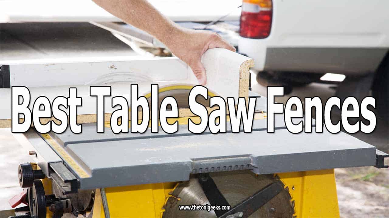 Best Table Saw Fences