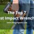 The Top 7 Best Impact Wrenches