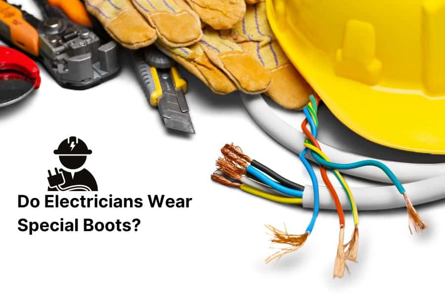 Do-Electricians-Wear-Special-Boots